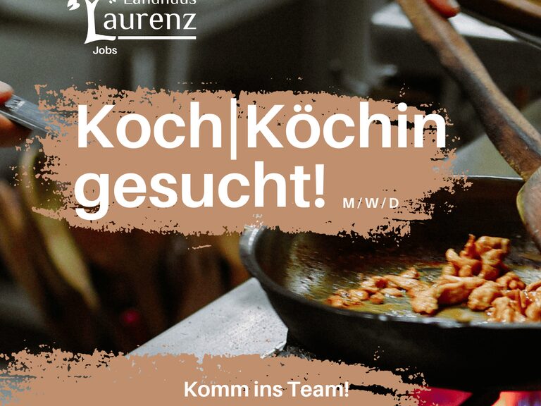 Familienhotel Landhus Laurenz im Münsterland: Stellenanzeige Koch/Köchin gesucht mit beschreibendem Inhalt